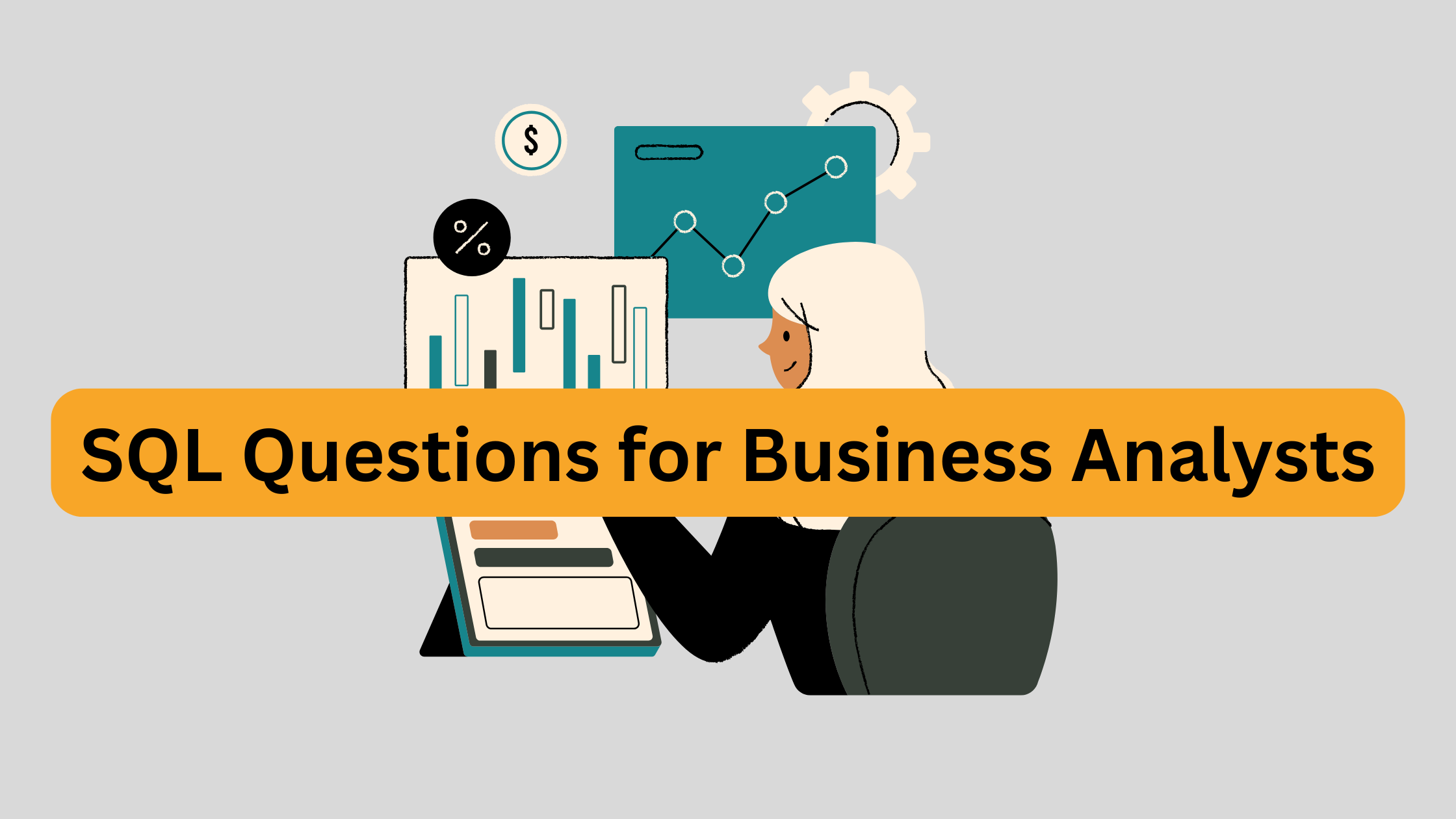 Top SQL Interview Questions for Business Analysts (With Examples & Tips)