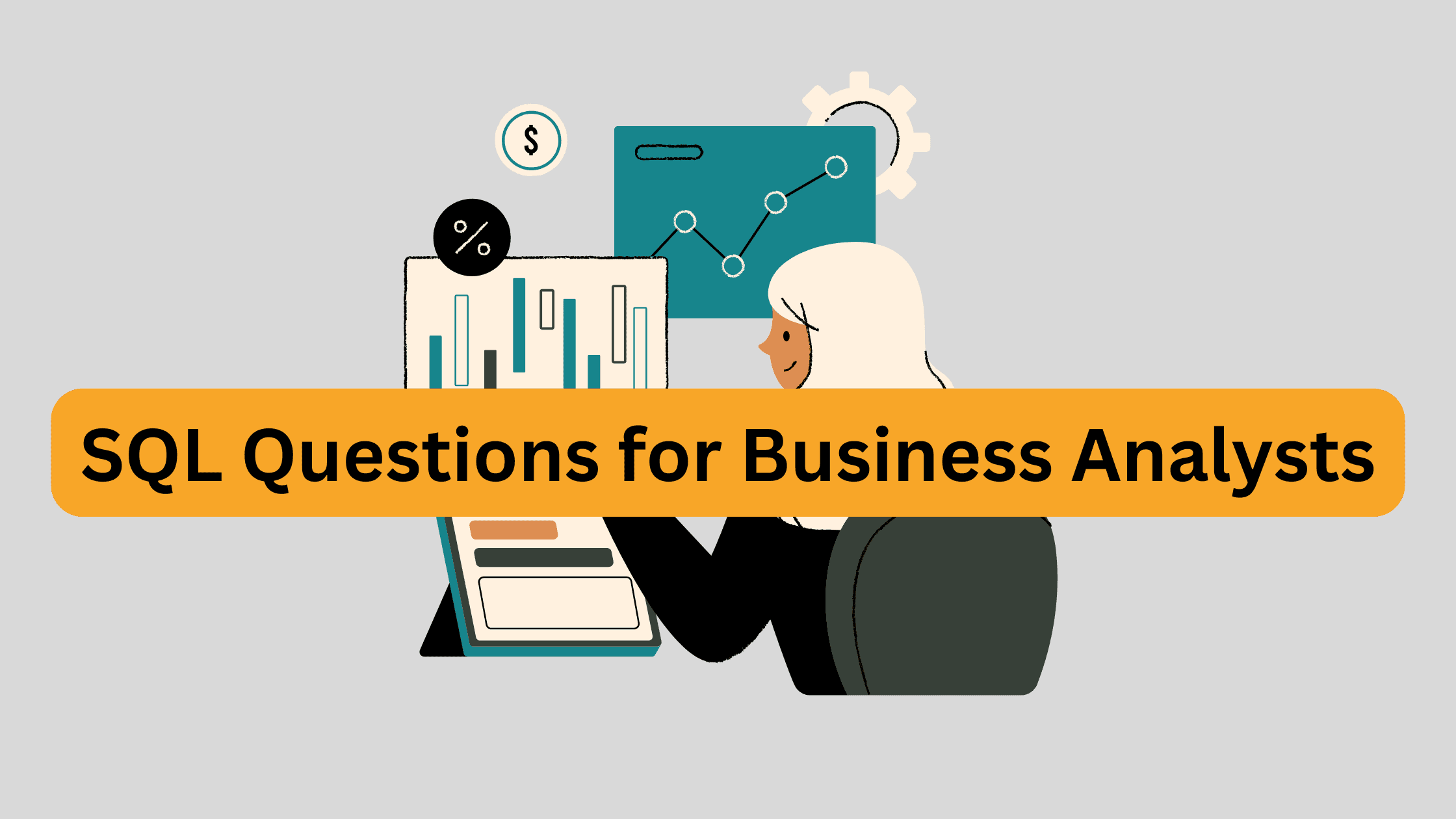 Top SQL Interview Questions for Business Analysts (With Examples & Tips)