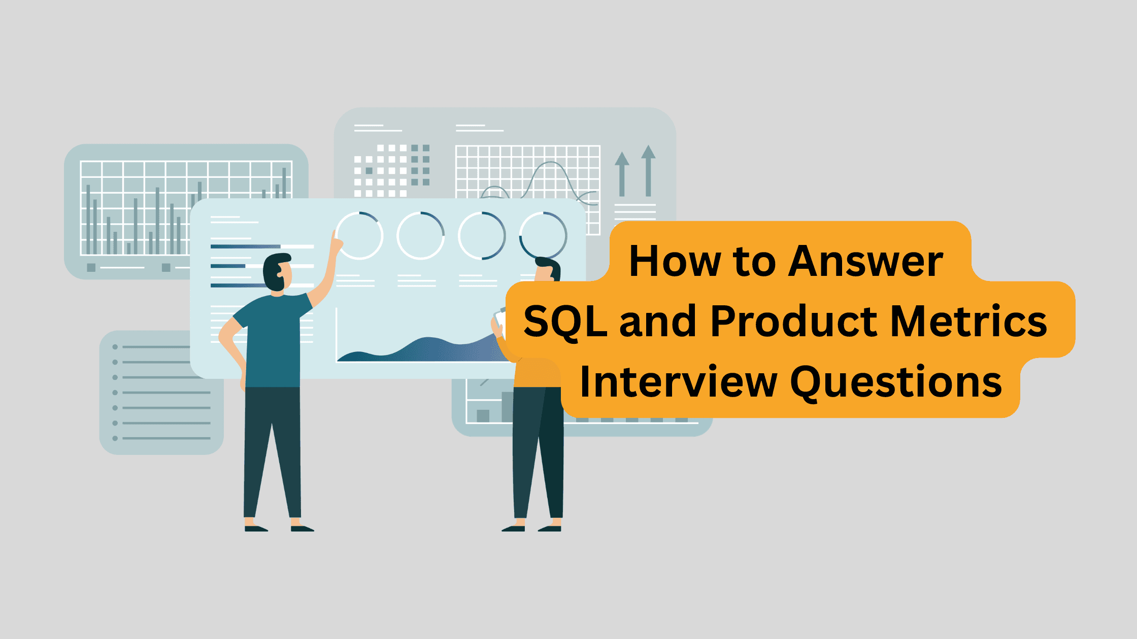How to Answer SQL and Product Metrics Questions in Data Science Interviews
