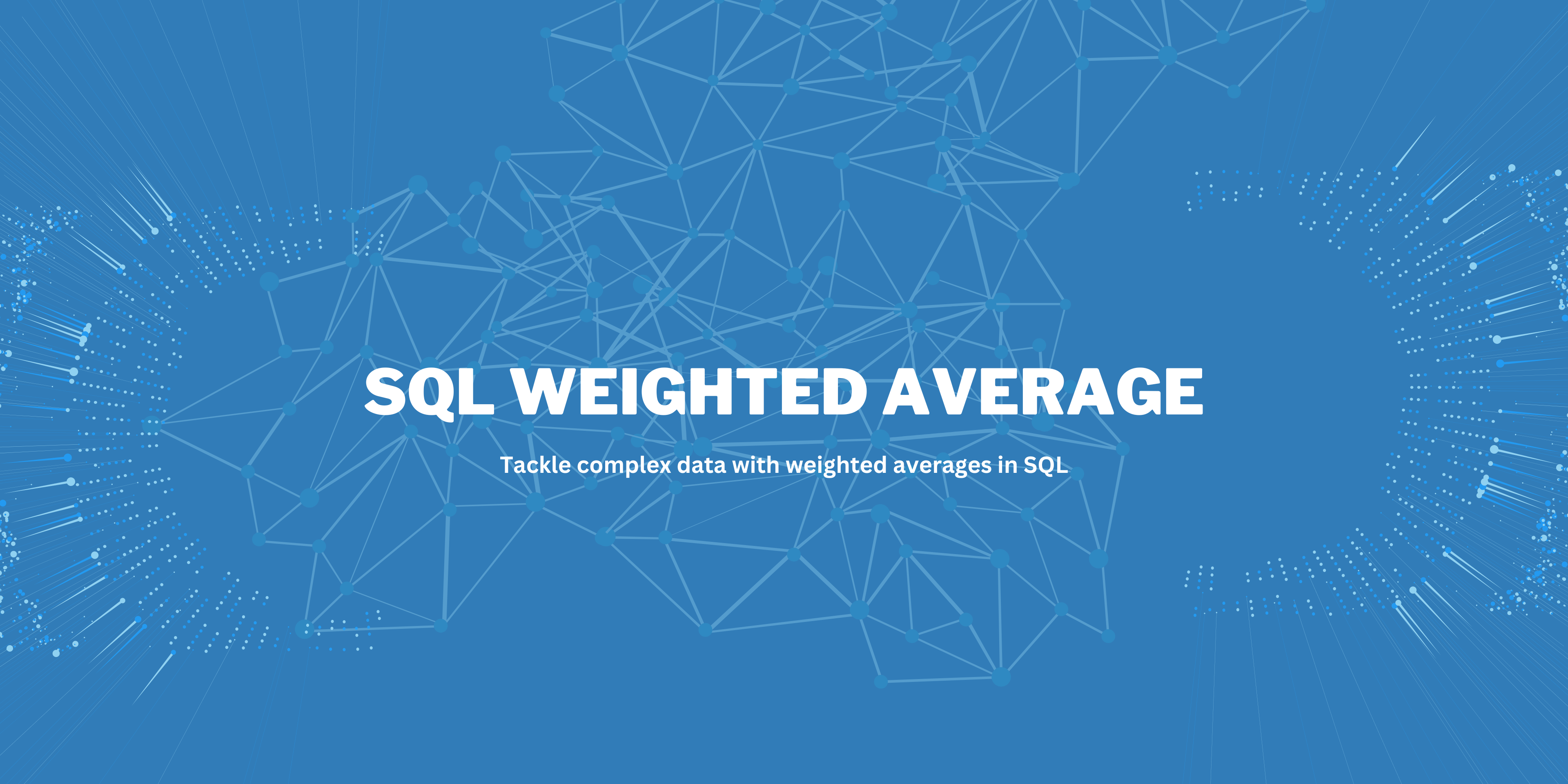 Weighted Average in SQL Guide