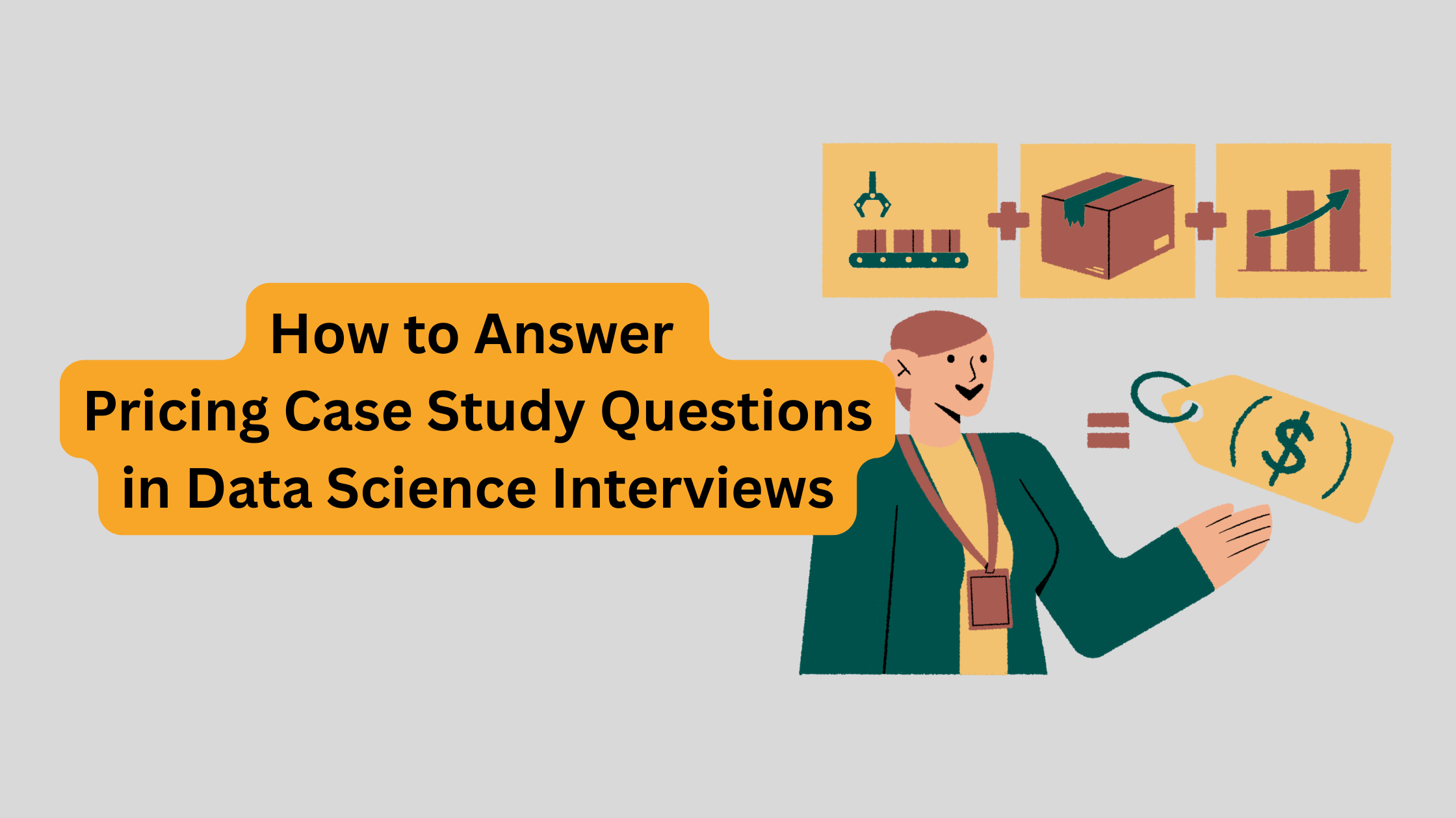 How to Answer Pricing Case Study Questions in Data Science Interviews