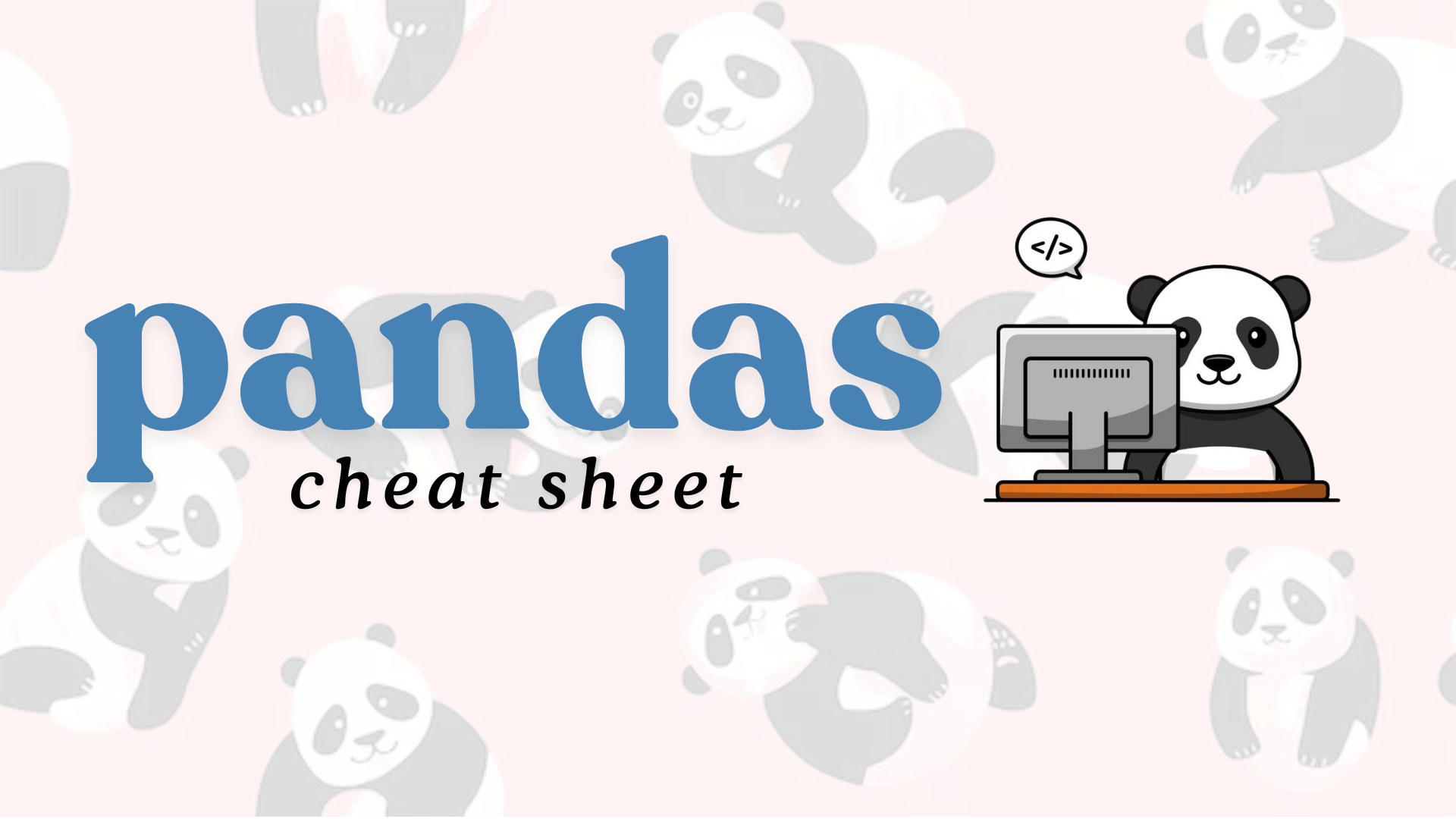 Complete Pandas Cheat Sheet for 2025