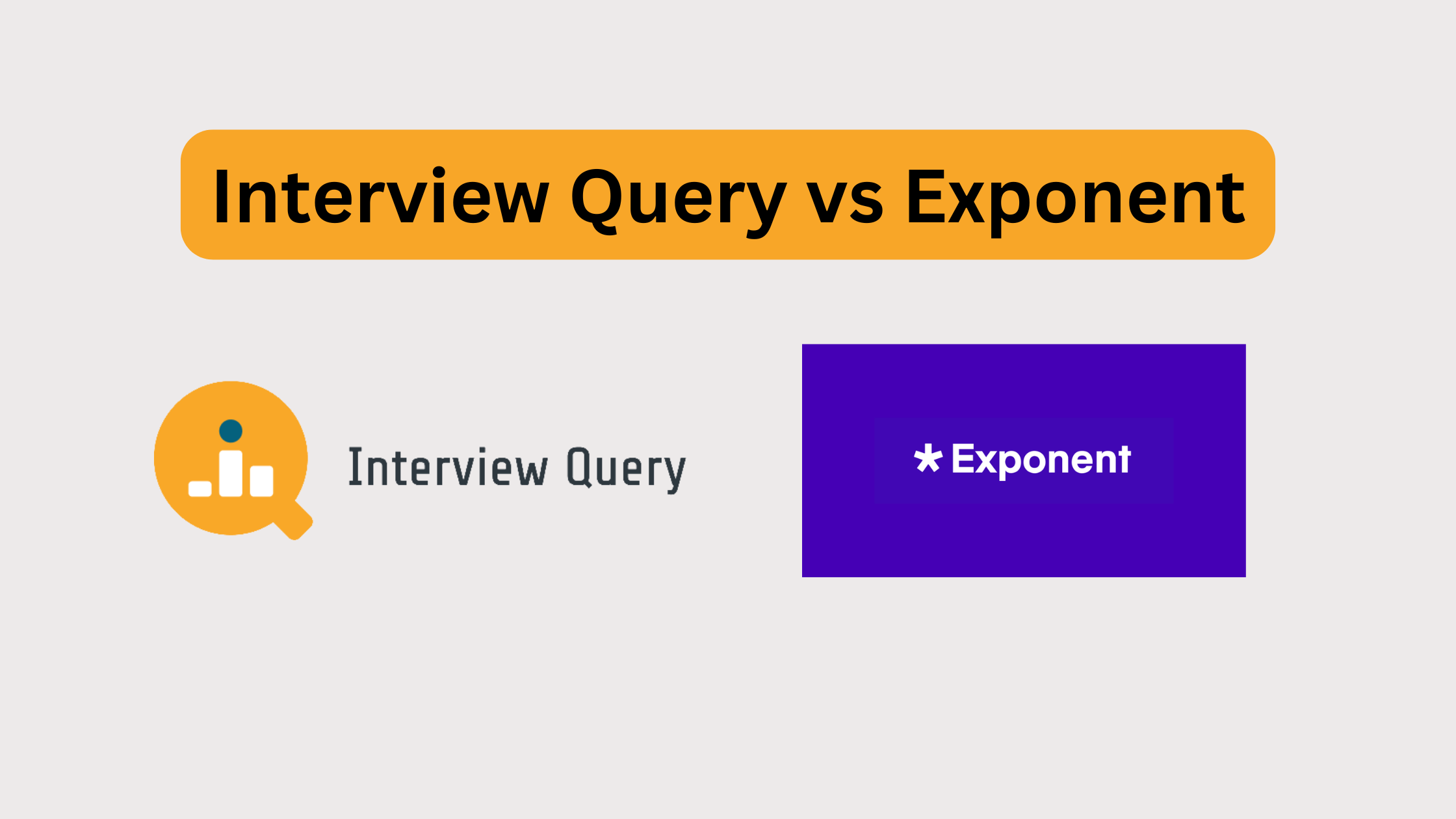 Interview Query vs Exponent: Which Interview Prep Platform is Right for You?